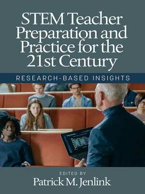 cover image of STEM Teacher Preparation and Practice for the 21st Century
